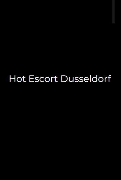 Hot Escort Dusseldorf