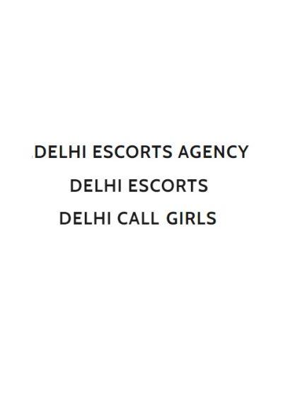 Delhi escorts agency