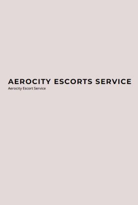 Aerocity Escorts Service