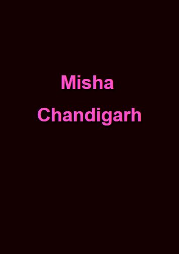 Misha Chandigarh