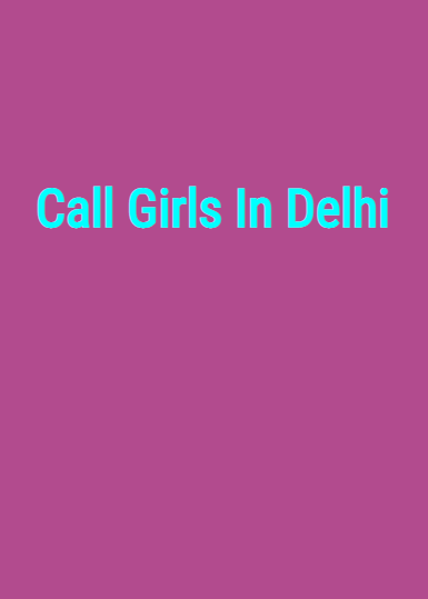 Call Girls In Delhi
