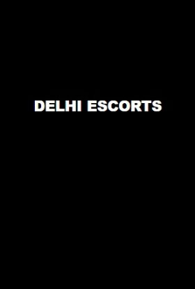 Delhi High Profile Escorts