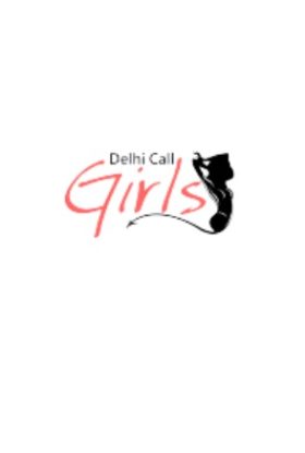 Delhi Call Girl Services