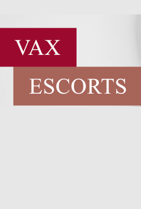 Vax Escorts
